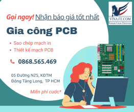 Tối Ưu Hóa Sản Phẩm Với Dịch Vụ Gia Công PCB...